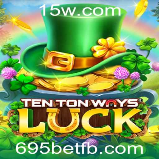 A Inovação do Jogo 'TenTonWaysLuck' e a Estratégia por Trás de 695bet